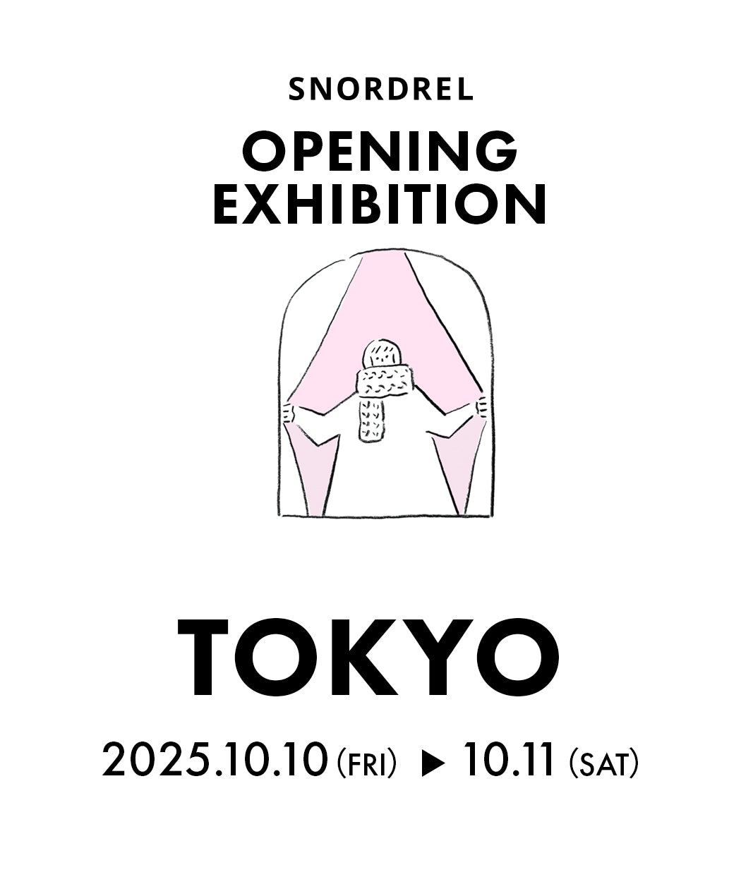 SNORDREL OPENING EXHIBITION ご来場予約（東京会場）